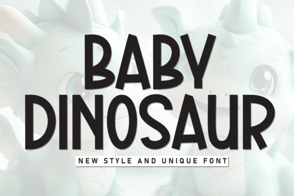 Baby Dinosaur: A Playful Display Font for Creative Workflows