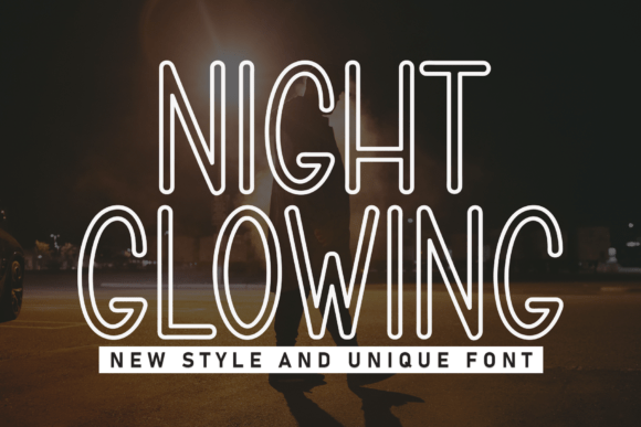 Discover Night Glowing: The Modern Outline Font Redefining Urban Typography