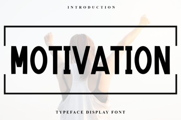 Motivation: A Font That Inspires