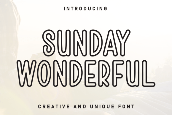 Sunday Wonderful: A Playful Font for Creative Designs