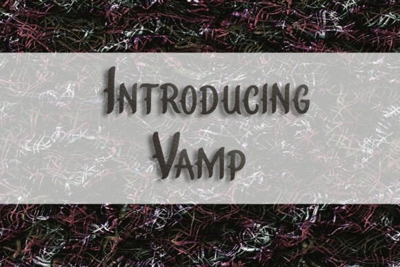 Vamp Font: Elevate Your Design Projects with Style and Substance