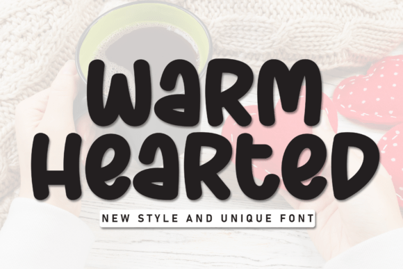 Warm Hearted: The Friendly Font That Feels Right at Home in Any Design